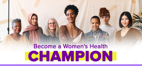 Become a Women's Health Champion